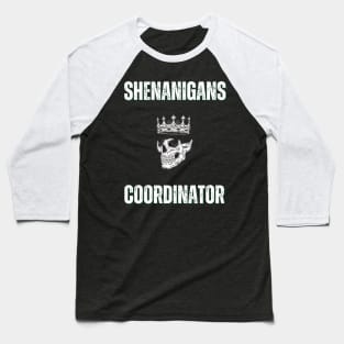 Shenanigans Coordinator - Skull Baseball T-Shirt